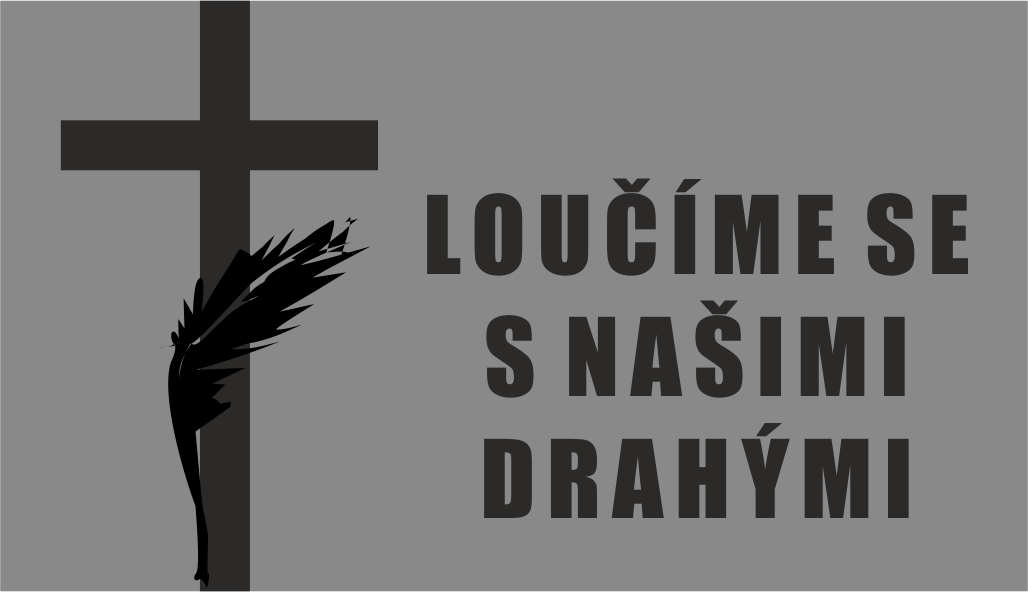 loucime se s nasimi drahymi