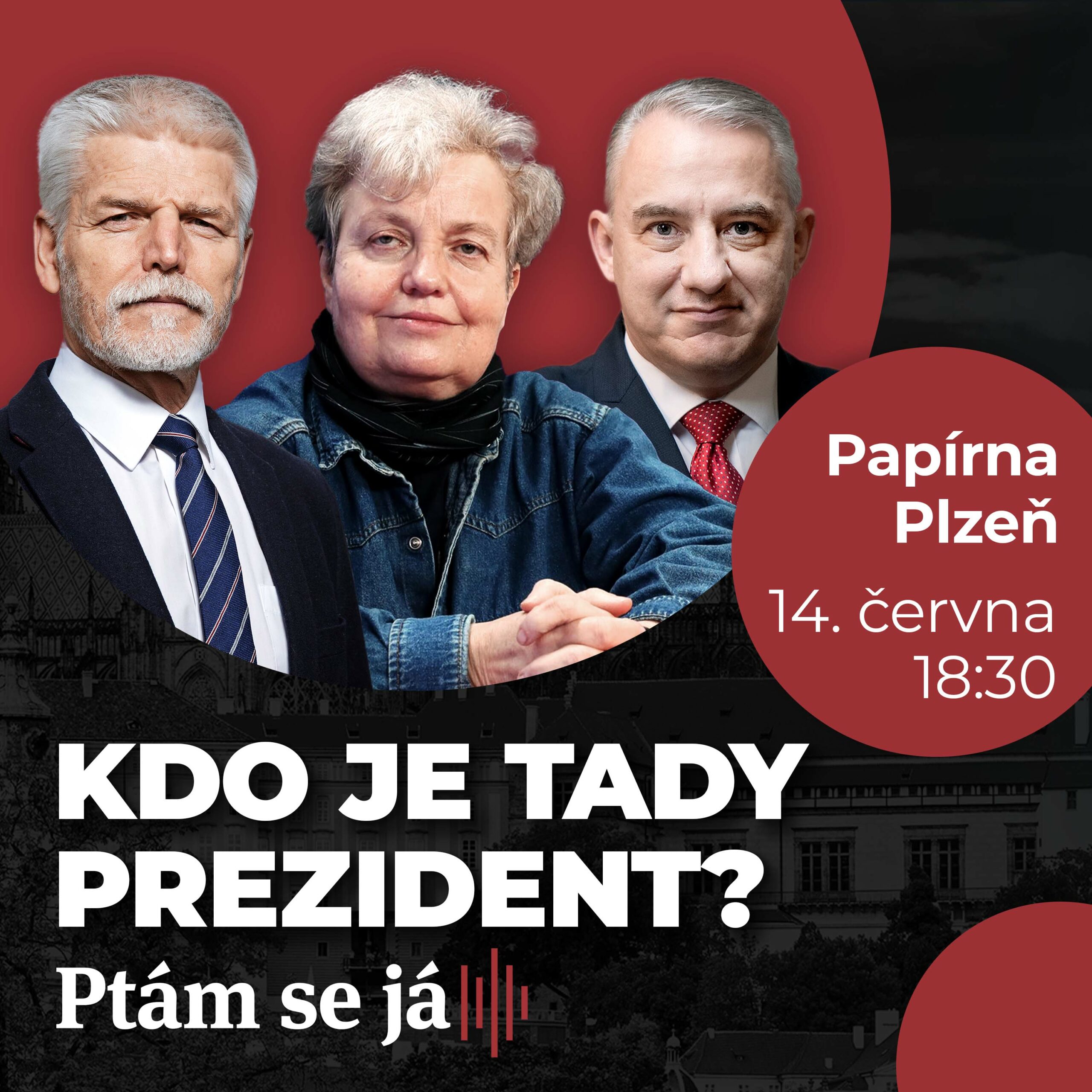 kdo je tady prezident ptam se ja