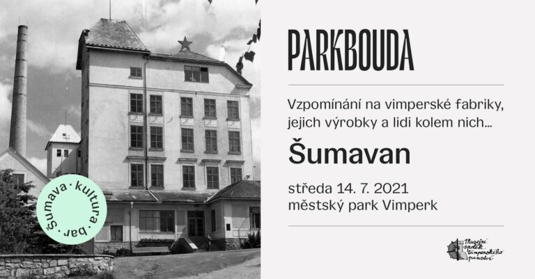 Dnes : Vzpomínání na Šumavan
