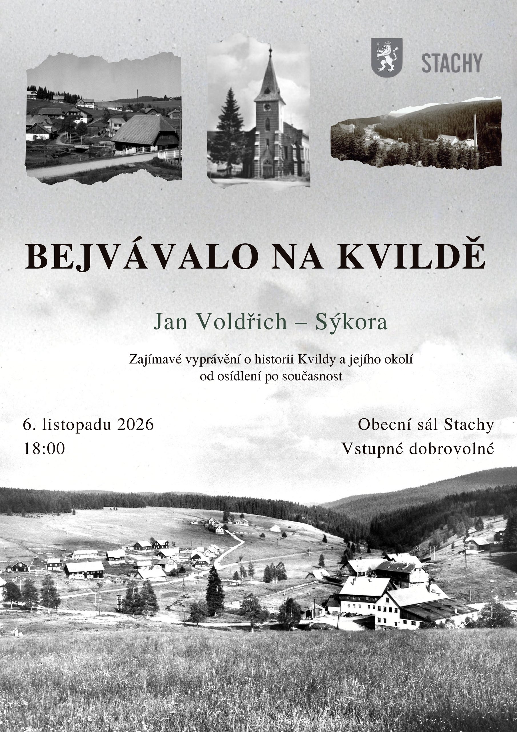 Plakát na besedu Bejvávalo na Kvildě s historickými fotografiemi obce Kvilda v šumavské krajině a textem o konání akce.